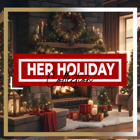For Her Holiday Collection