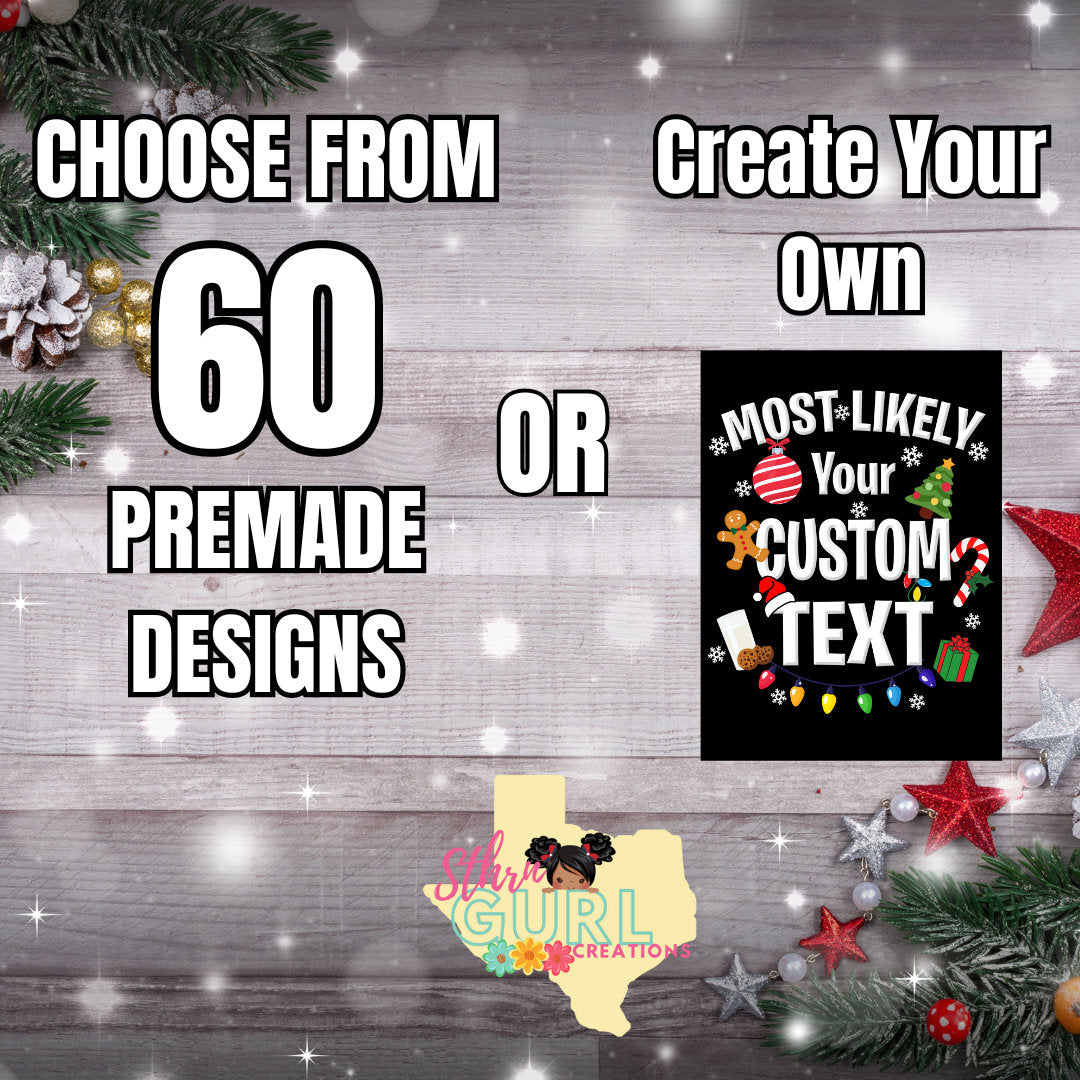 Most Likely Family Matching Shirt, Funny Christmas Tee, Family Shirt, Custom Christmas T-Shirt