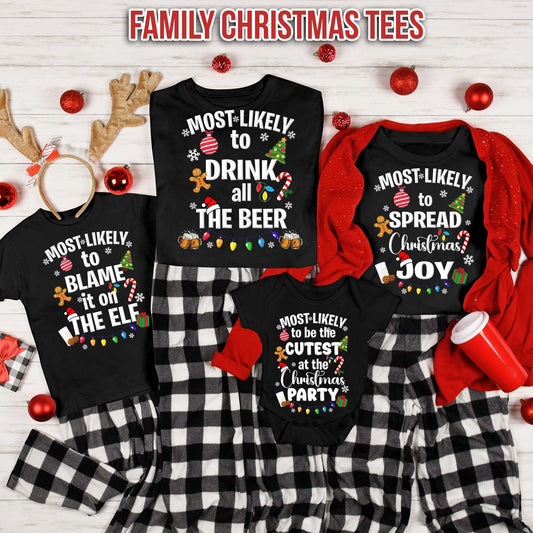 Most Likely Family Matching Shirt, Funny Christmas Tee, Family Shirt, Custom Christmas T-Shirt
