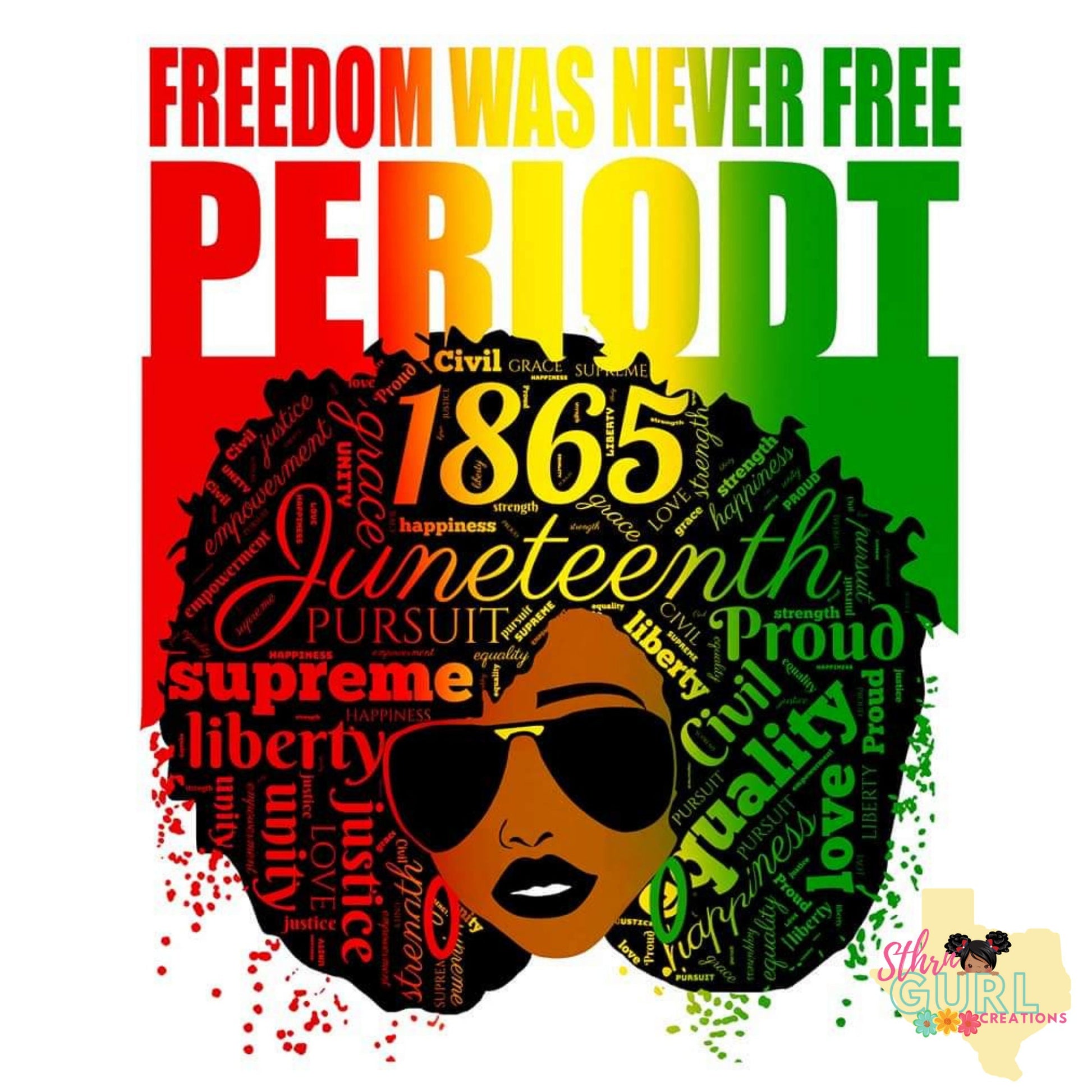 Freedom Was Never Free Tee Juneteenth Shirt, Black History Month, Juneteenth Gift, Black Women 4th Of July T-shirt Gifts - SthrngurlCreations