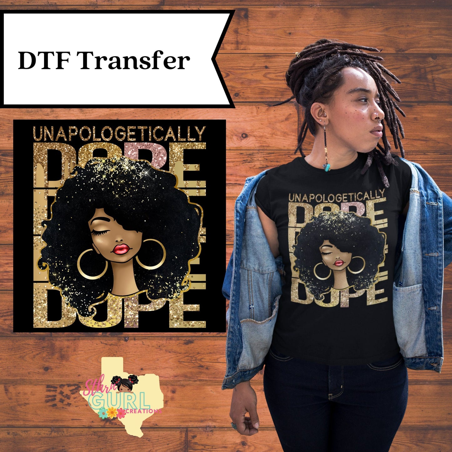 Unapologetically Dope DTF Transfer, Black History Month T-Shirt, Juneteenth T-Shirt, Black Girl Magic - SthrngurlCreations
